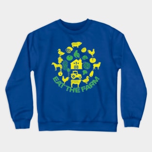 Eat The Farm Crewneck Sweatshirt